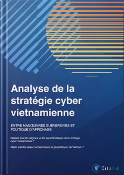 Whitepaper - Analyse de la stratégie cyber vietnamienne - Citalid