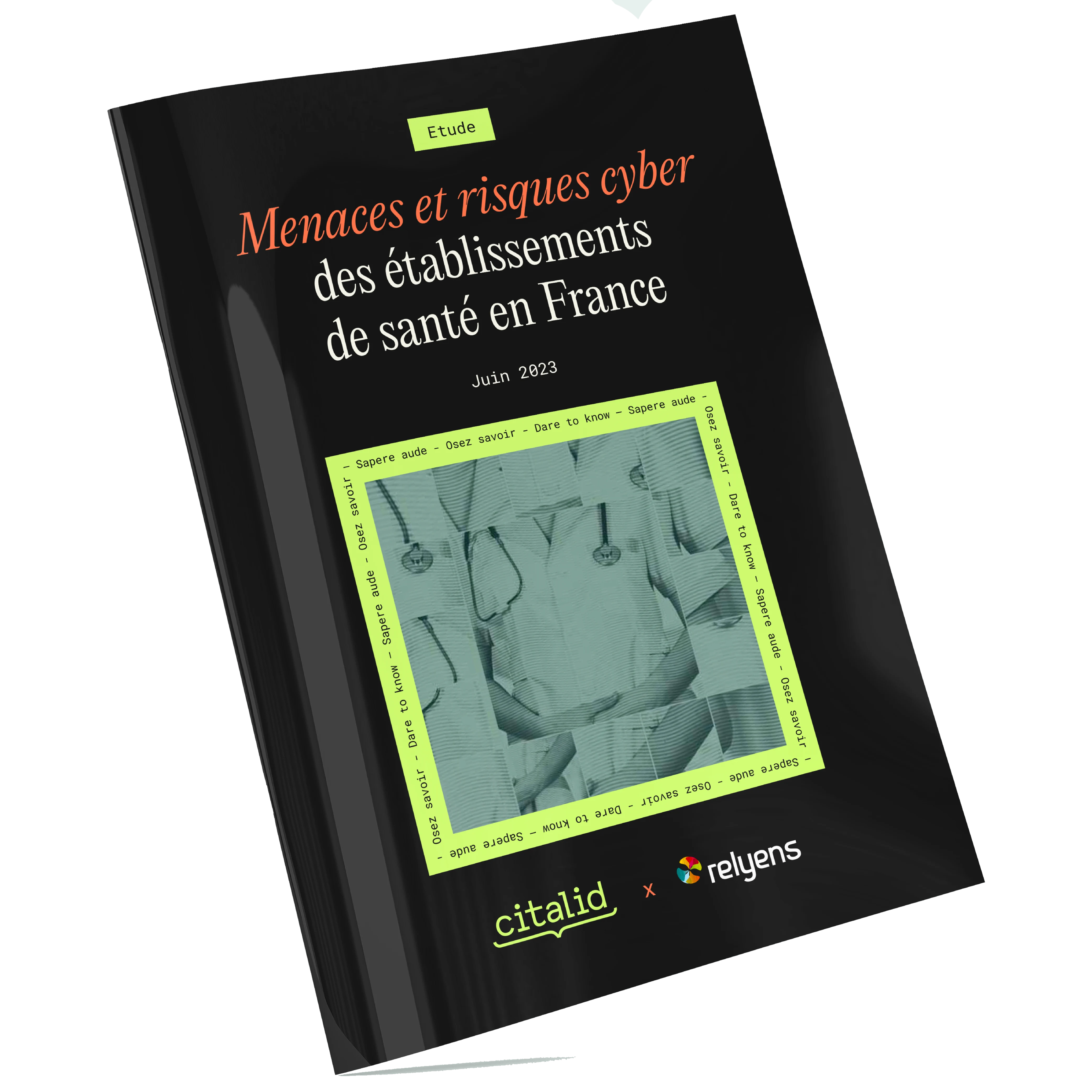 Menaces et risques cyber des etablissements de sante en France Citalid x Relyens Cyber Threats