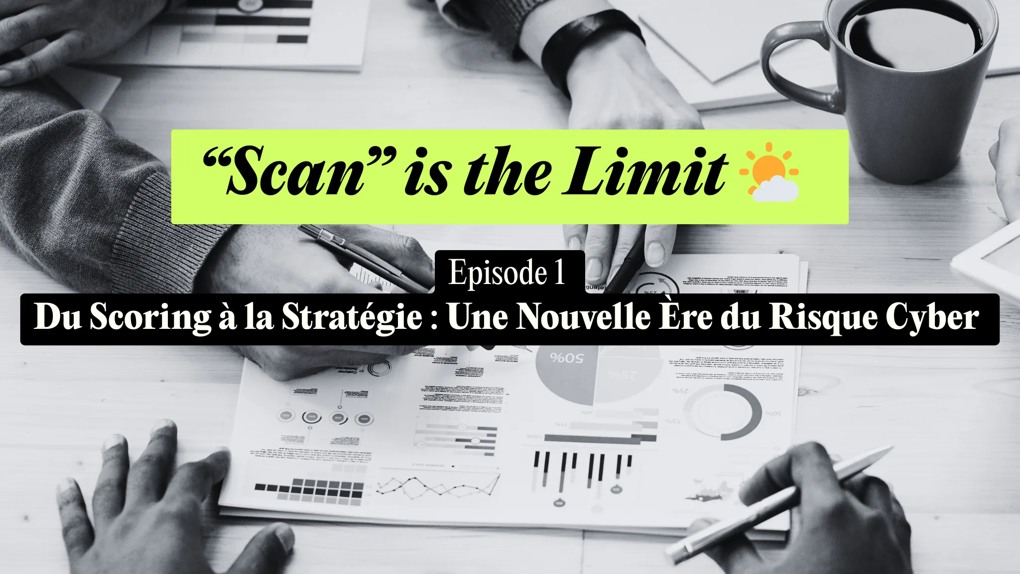 FR Scan is the limit E1 - Citalid - Cyber Risk Quantification